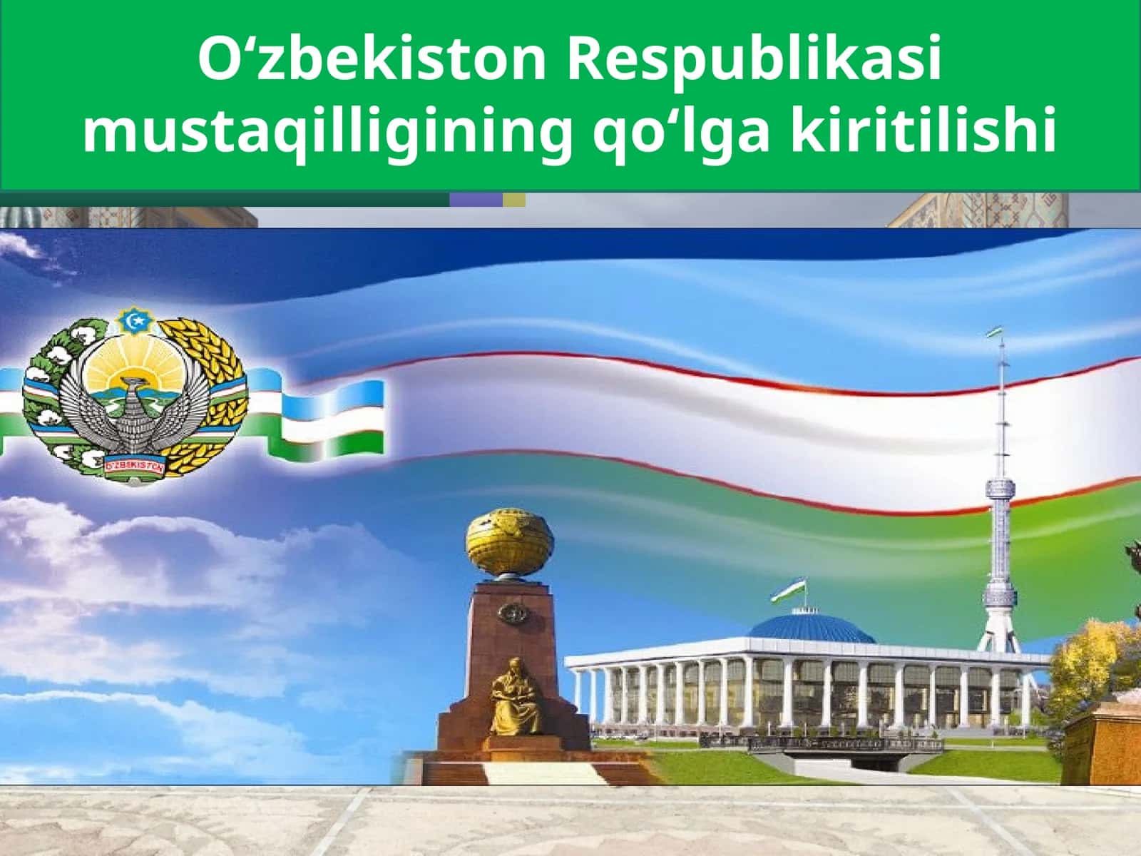 O‘zbekiston Respublikasi Mustaqilligi