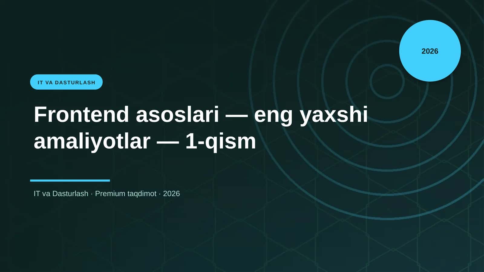 Frontend asoslari — eng yaxshi amaliyotlar — 1-qism