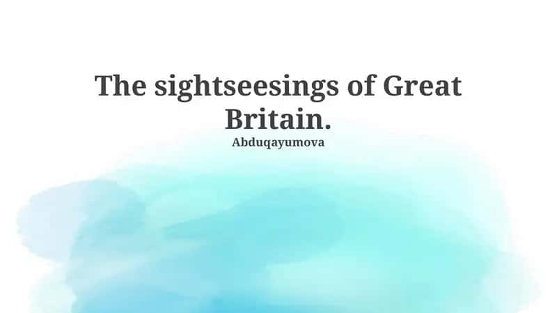 The sightseeings of Great Britain