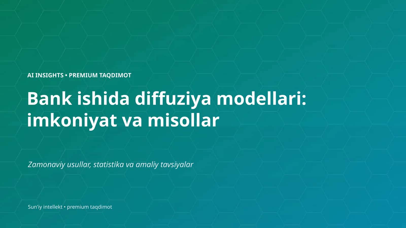 Bank ishida diffuziya modellari: imkoniyat va misollar
