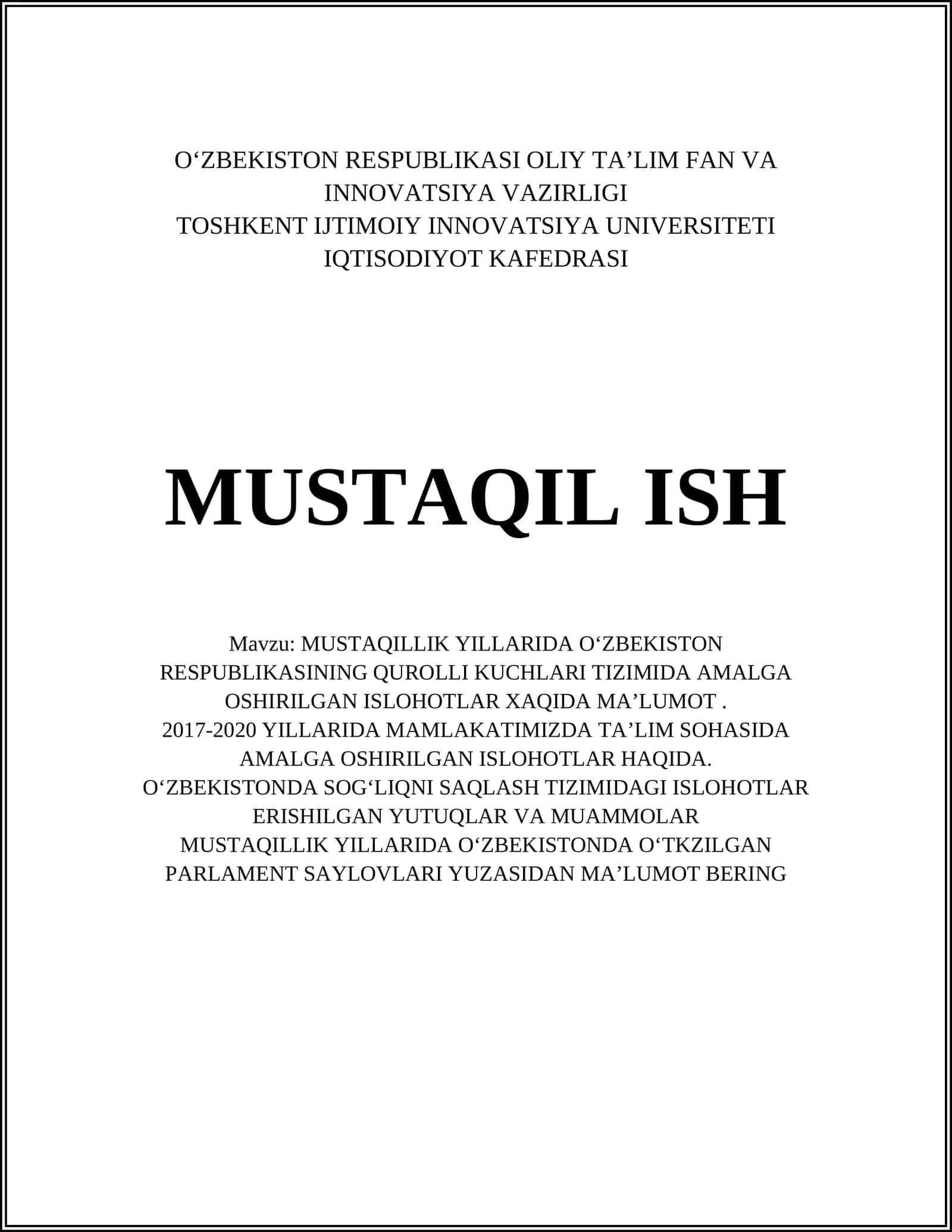 MUSTAQILLIK YILLARIDA OʻZBEKISTON RESPUBLIKASINING QUROLLI KUCHLARI TIZIMIDA AMALGA OSHIRILGAN ISLOHOTLAR XAQIDA MAʼLUMOT
