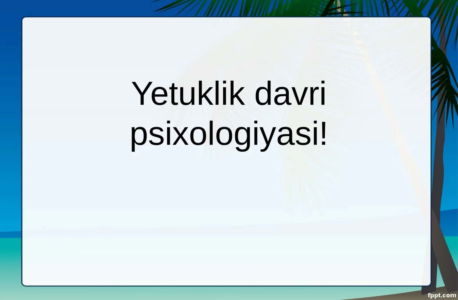Yetuklik davri psixologiyasi