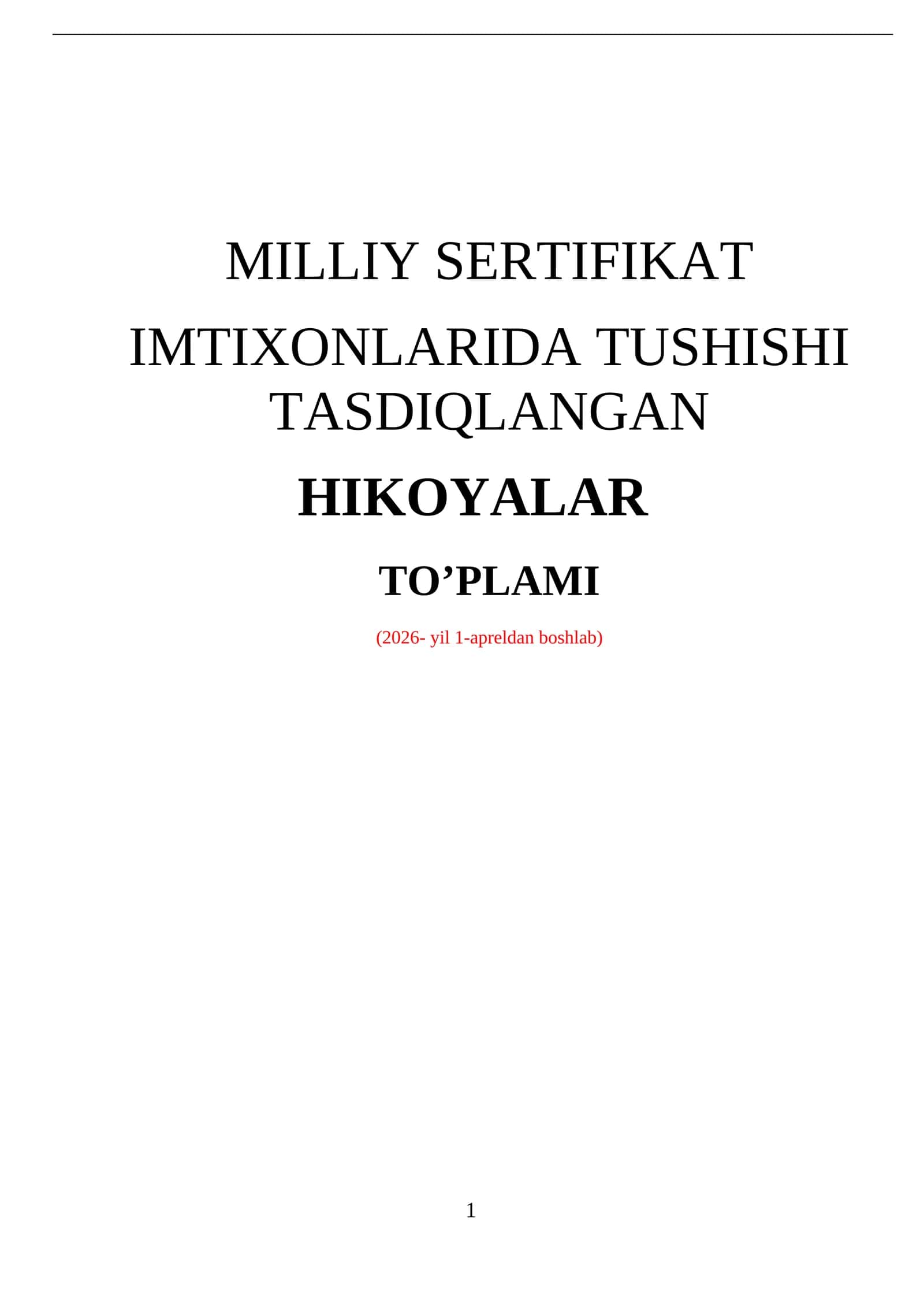 MILLIY SERTIFIKAT IMTIXONLARIDA TUSHISHI TASDIQLANGAN HIKOYALAR TO’PLAMI 2026 YIL