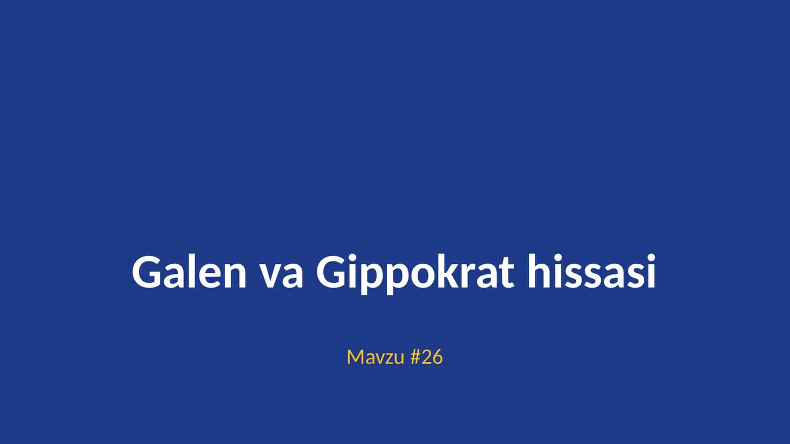 Galen va Gippokrat hissasi