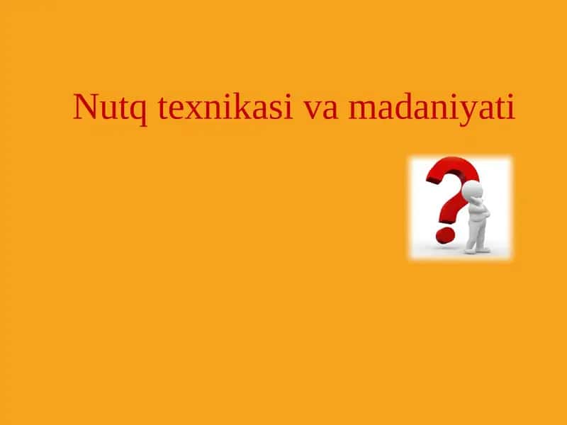 Nutqtexnikasi vamadaniyati