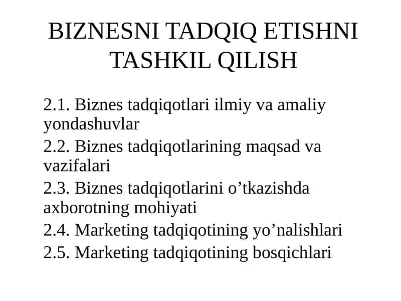 Biznesni tadqiq etishni tashkil qilish