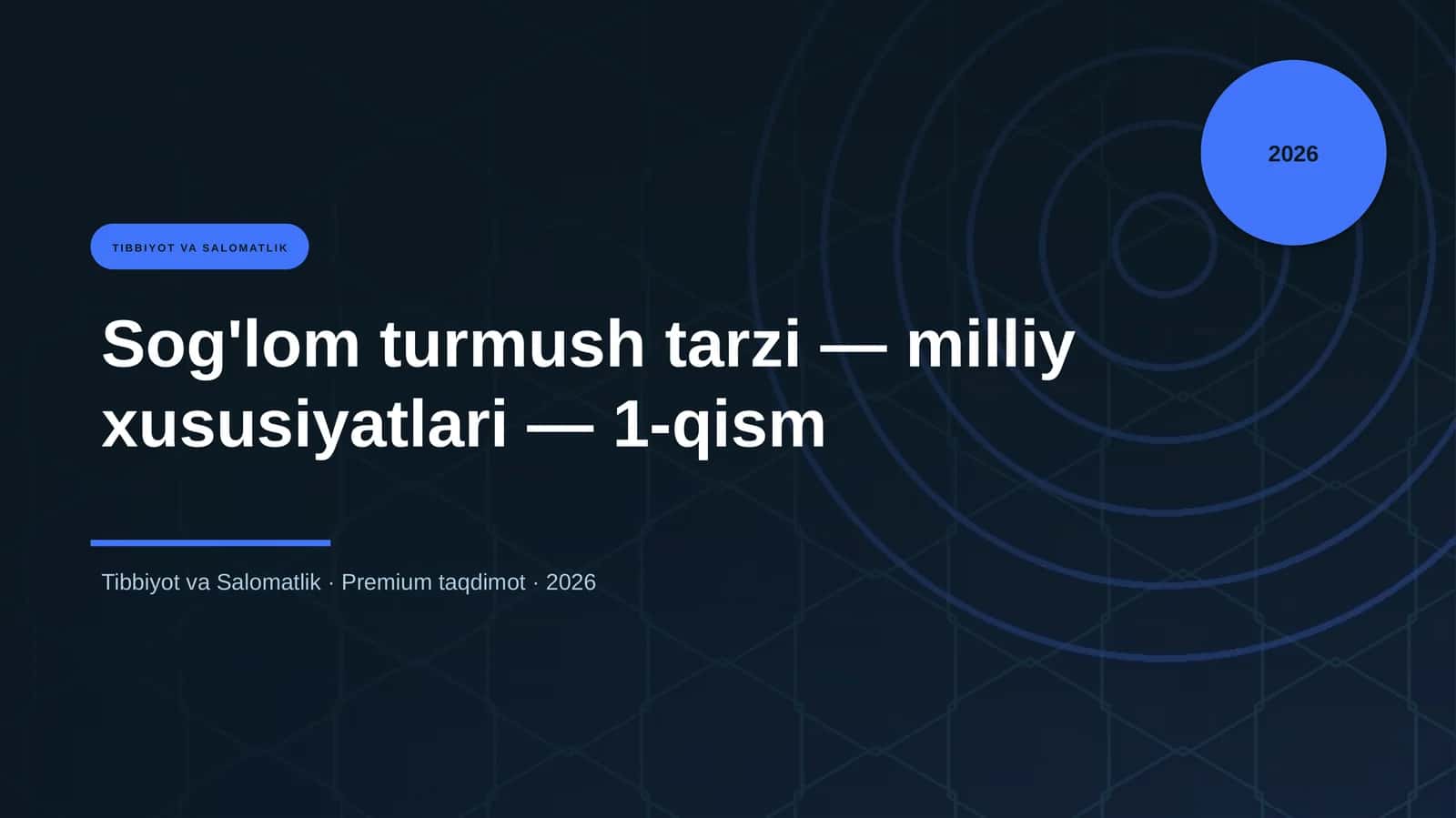 Sog'lom turmush tarzi — milliy xususiyatlari — 1-qism