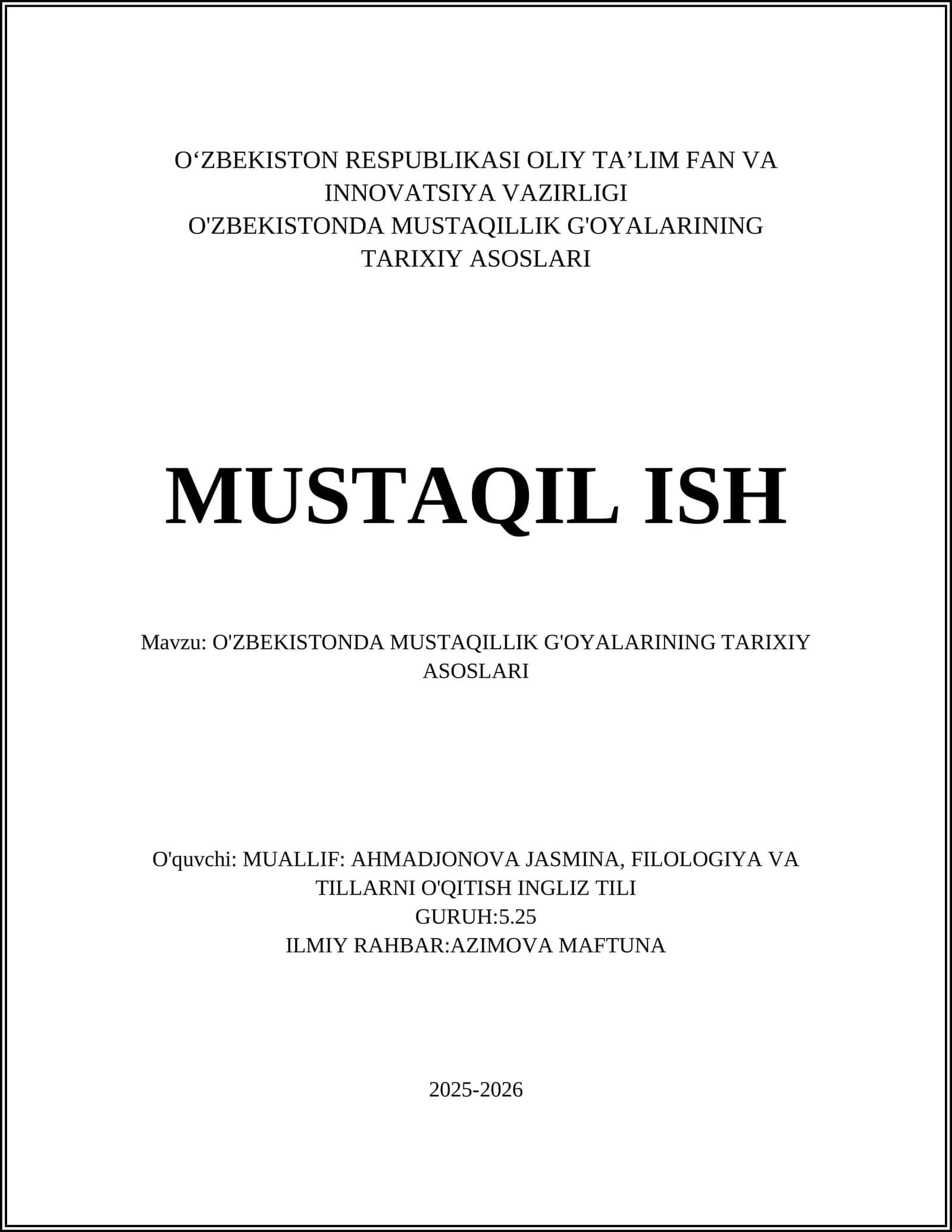 O'ZBEKISTONDA MUSTAQILLIK G'OYALARINING TARIXIY ASOSLARI