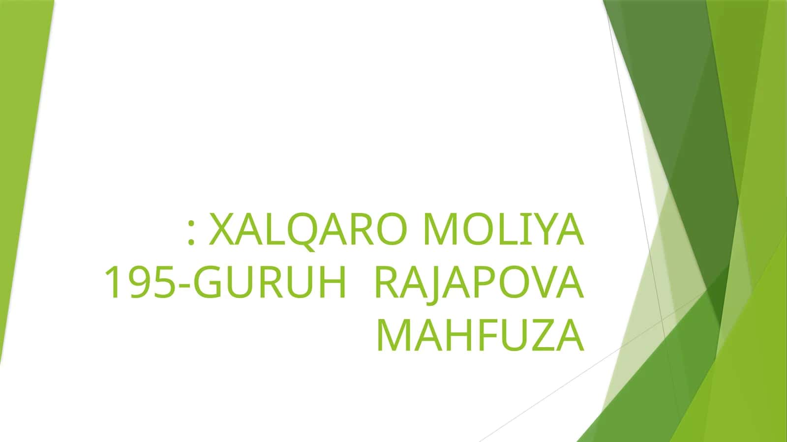 XALQARO MOLIYA 195-GURUH RAJAPOVA MAHFUZA