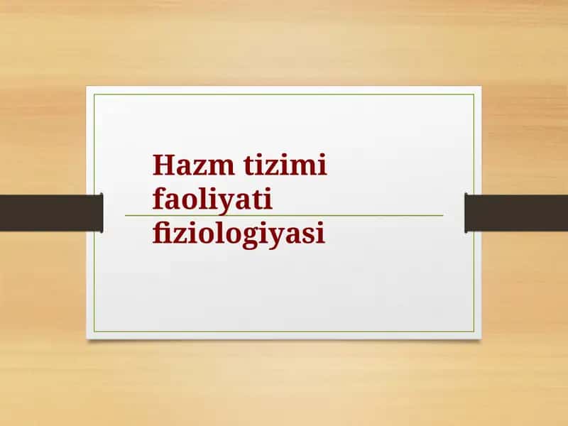 Hazm tizimi faoliyati fiziologiyasi