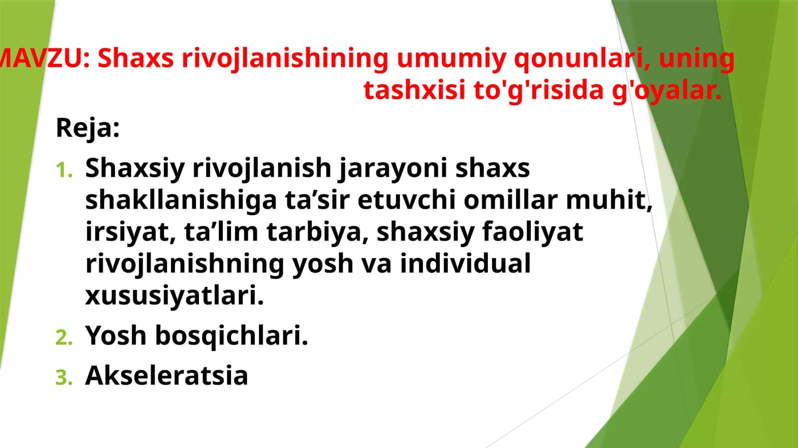 Shaxs rivojlanishining umumiy qonunlari, uning tashxisi to'g'risida g'oyalar