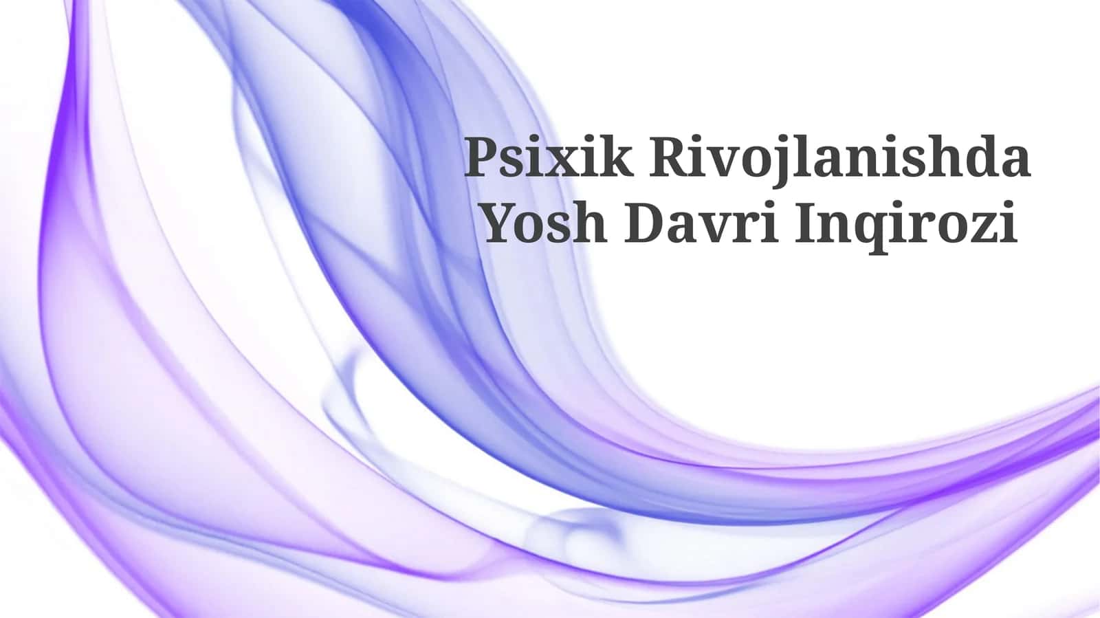Psixik Rivojlanishda Yosh Davri Inqirozi