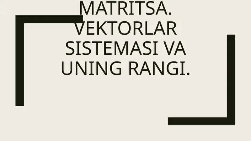 Matritsalar va ular ustida amallar