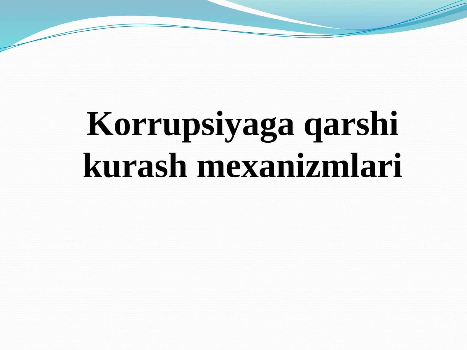 Korrupsiyaga qarshi kurash mekanizmlari
