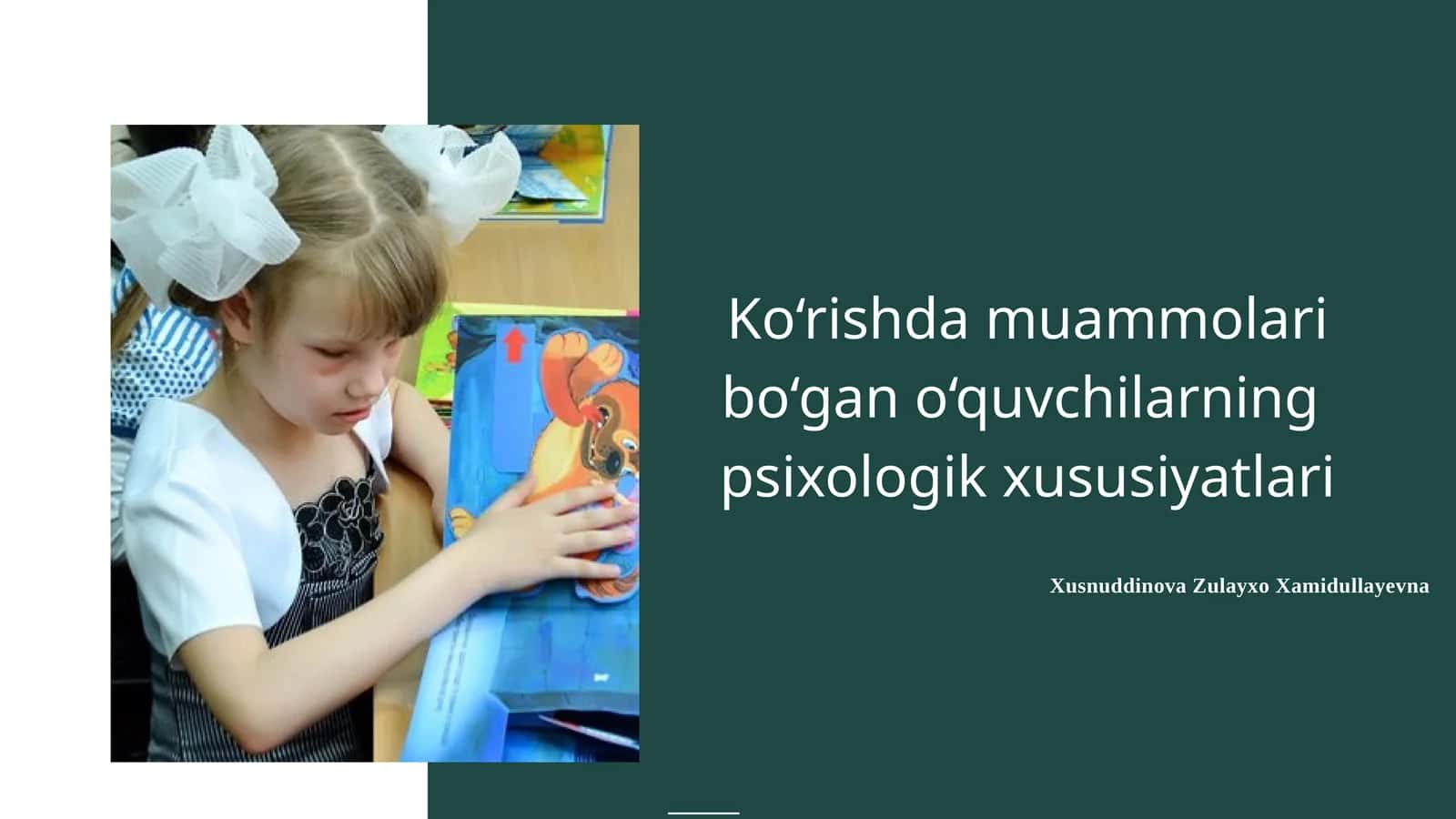 Ko‘rishda muammolari bo‘gan o‘quvchilarning psixologik xususiyatlari