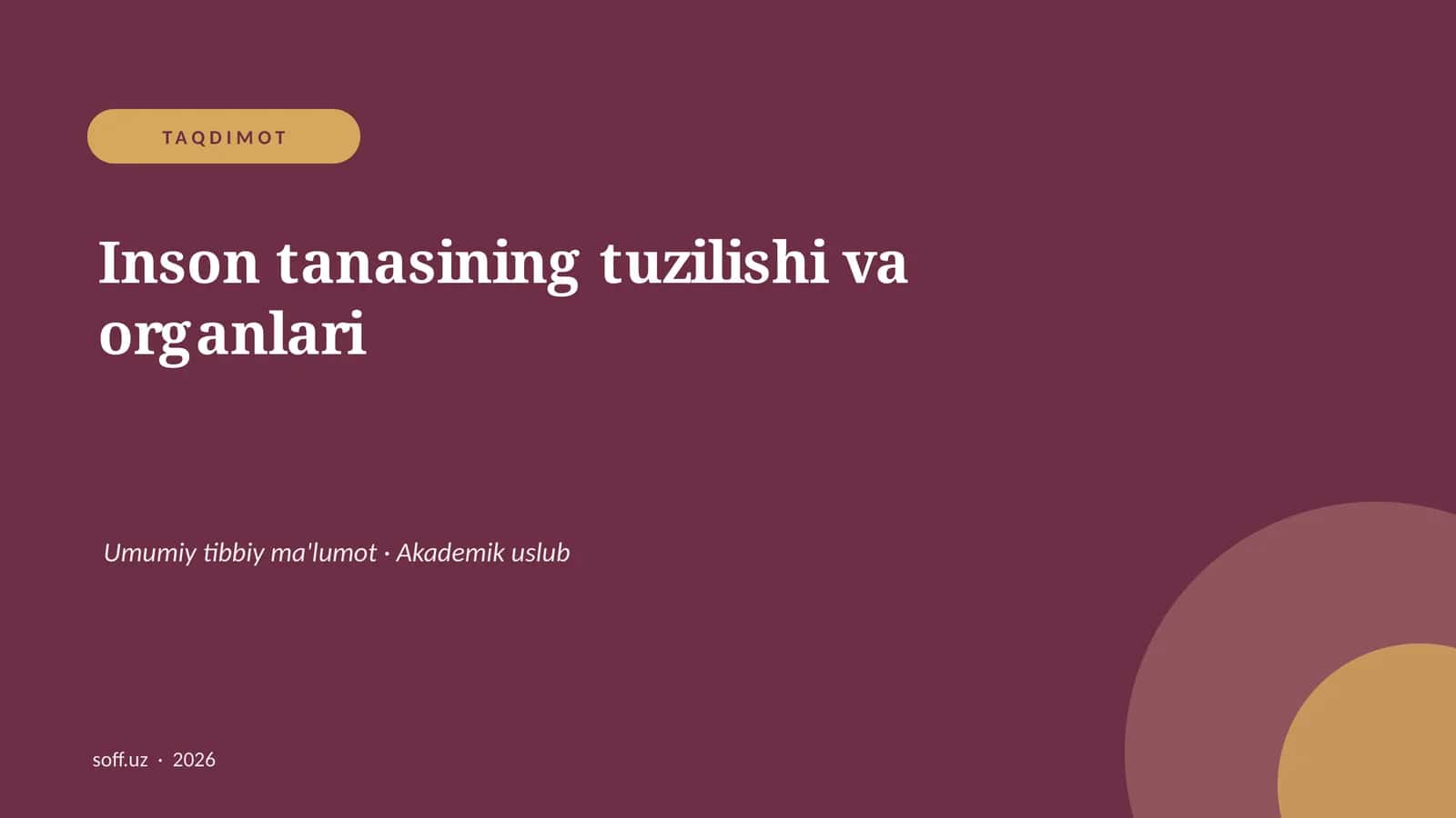 Inson tanasining tuzilishi va organlari