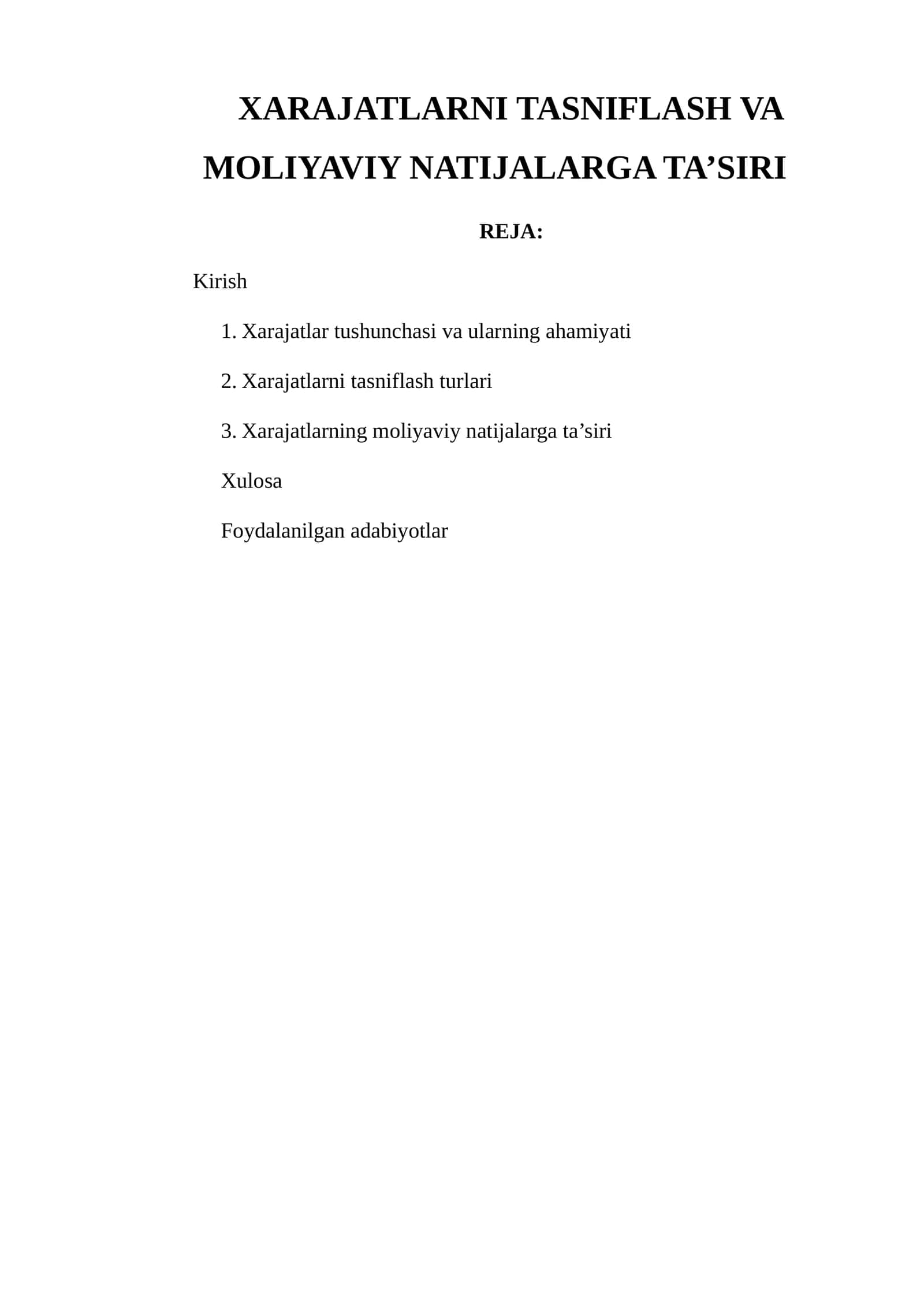 XARAJATLARNI TASNIFLASH VA MOLIYAVIY NATIJALARGA TA’SIRI