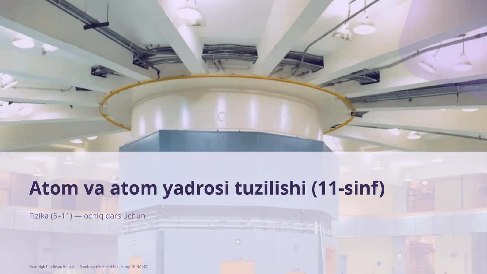Atom va atom yadrosi tuzilishi (11-sinf)