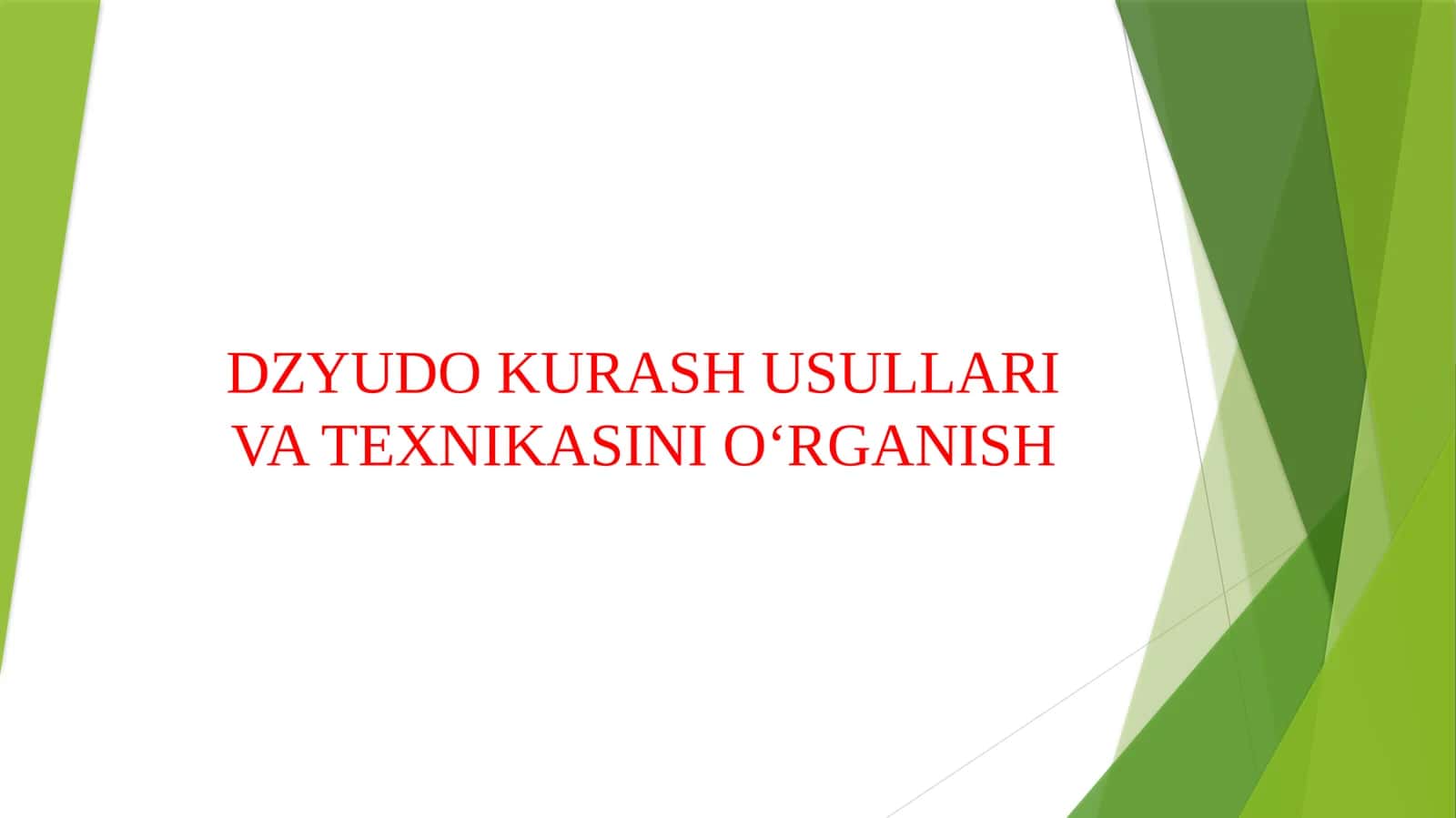 DZYUDO KURASH USULLARI VA TEXNIKASINI O‘RGANISH