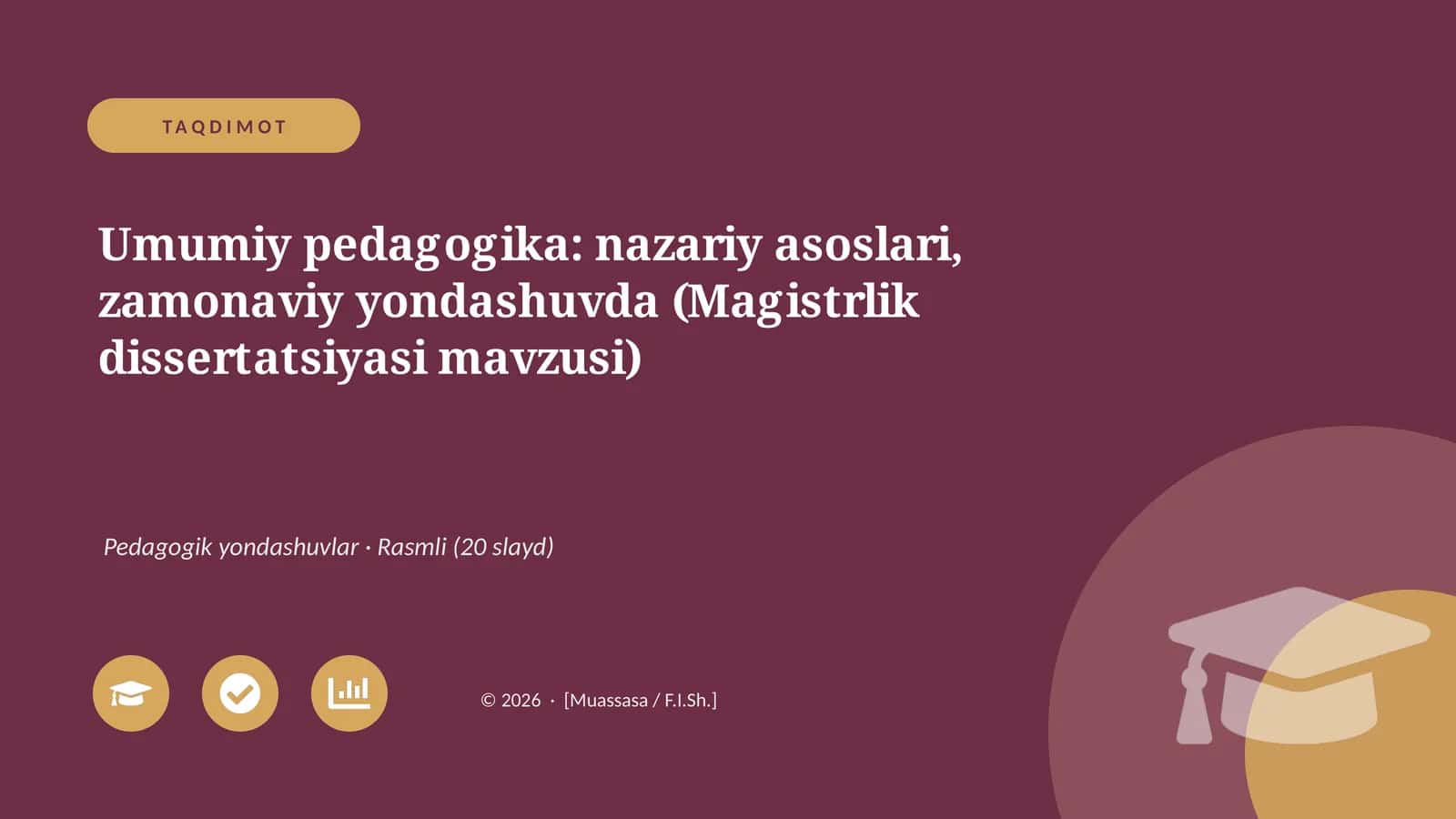 Umumiy pedagogika: nazariy asoslari, zamonaviy yondashuvda (Magistrlik dissertatsiyasi mavzusi)