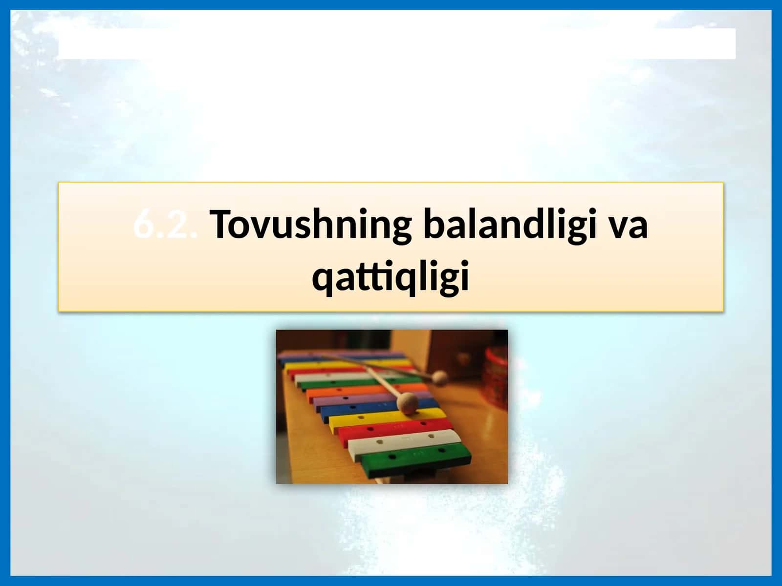 Tovushning balandligi va qattiqliği