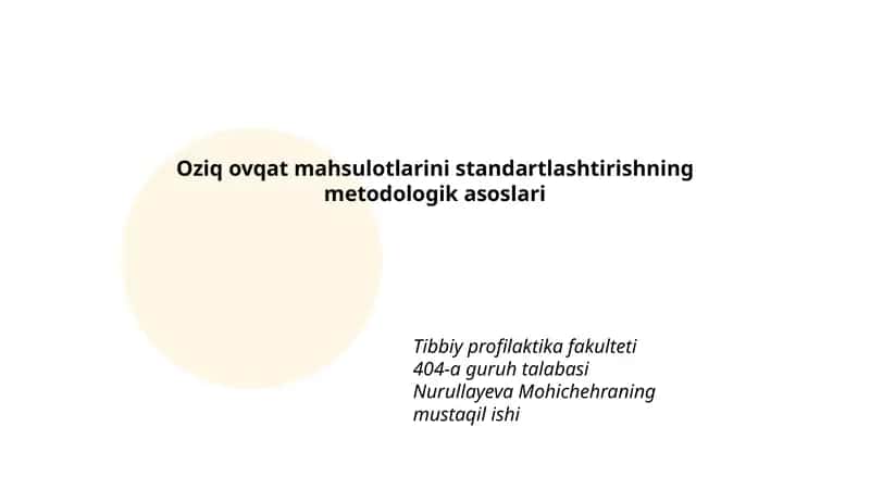 Oziq-ovqat mahsulotlarini standartlashtirishning metodologik asoslari