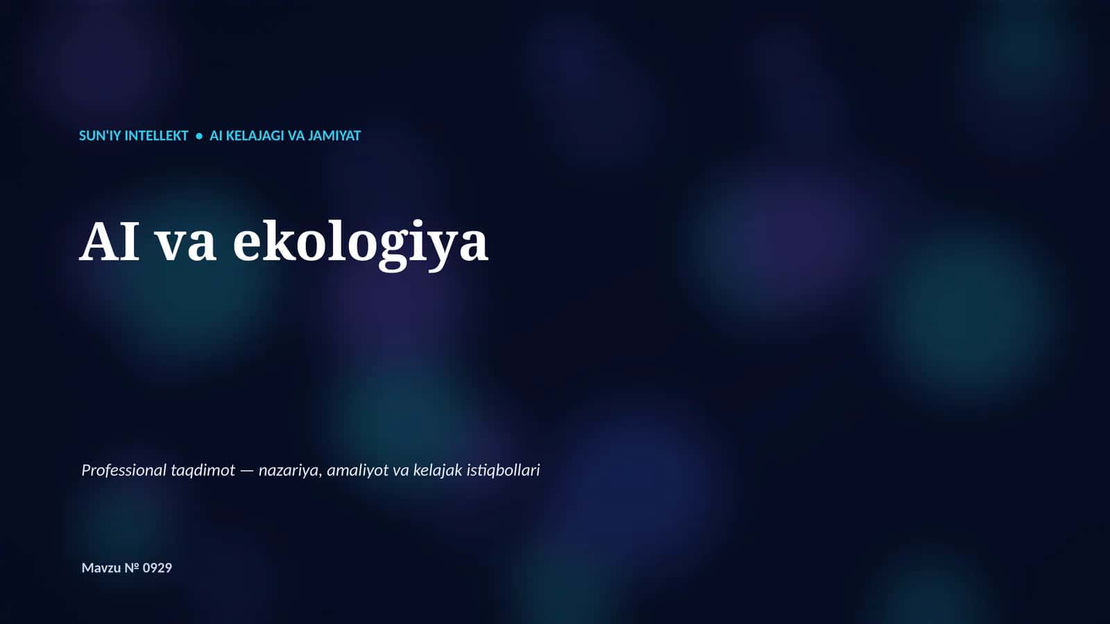 SUN'IY INTELLEKT • AI KELAJAGI VA JAMIYAT
