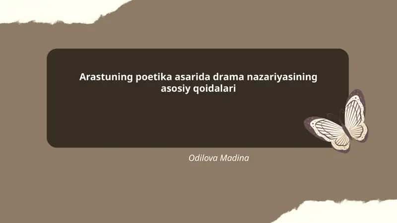 Arastuning poetika asarida drama nazariyasining asosiy qoidalari