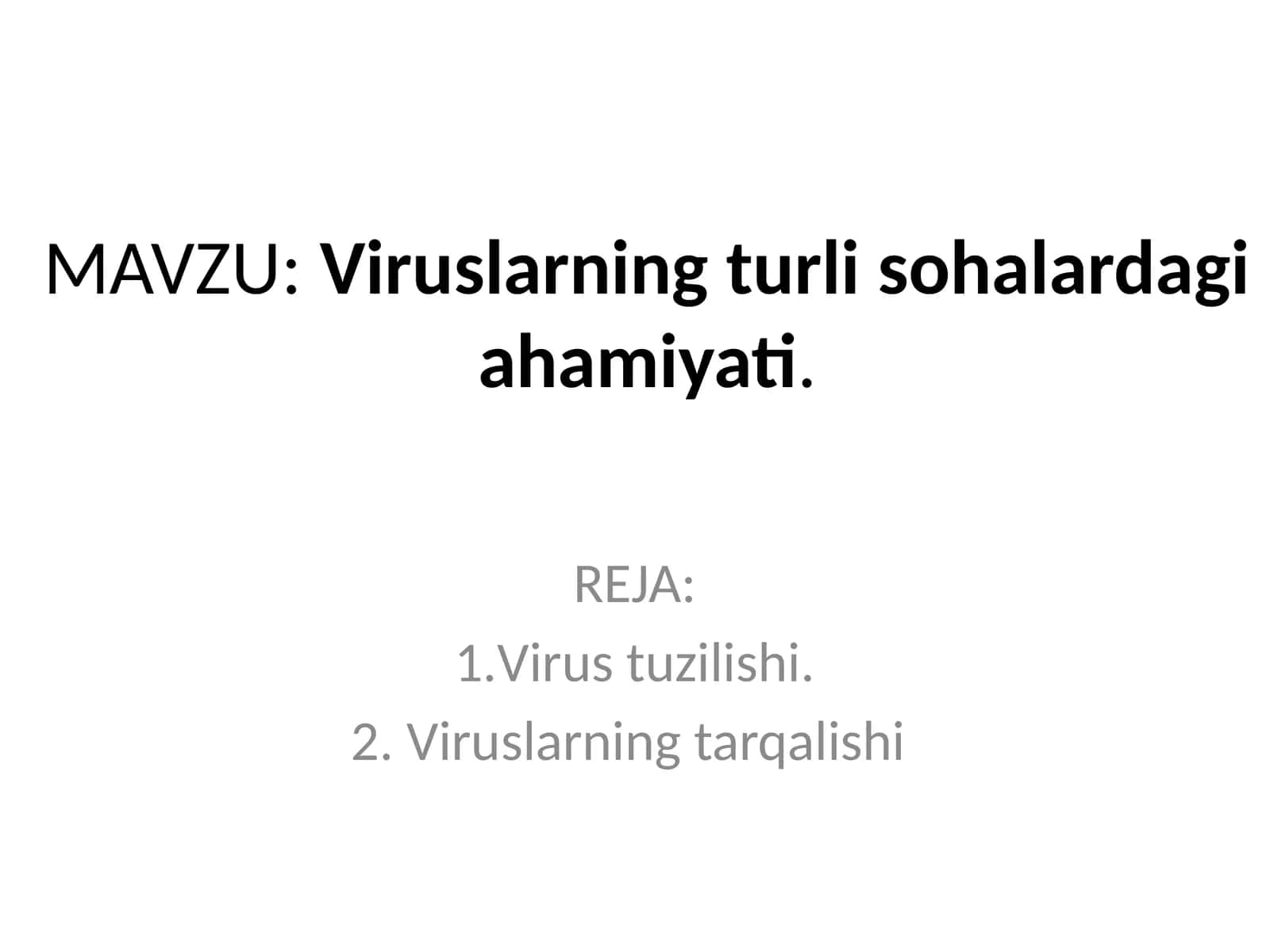 Viruslarning turli  sohalardagi ahamiyati