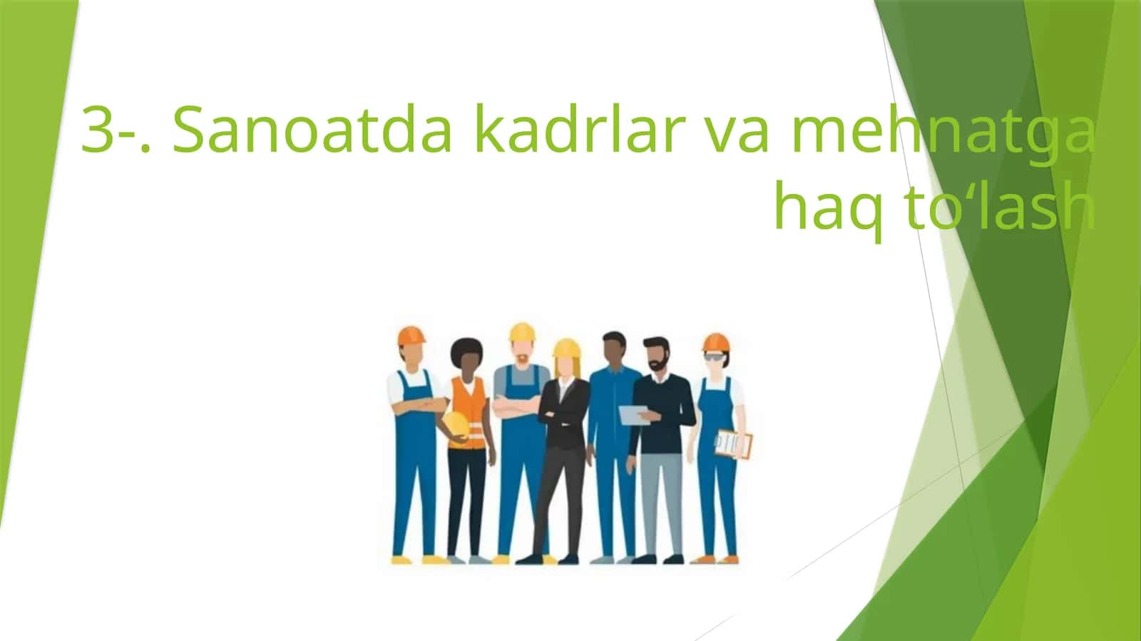 Sanoatda kadrlar va mehnatga haq to‘lash