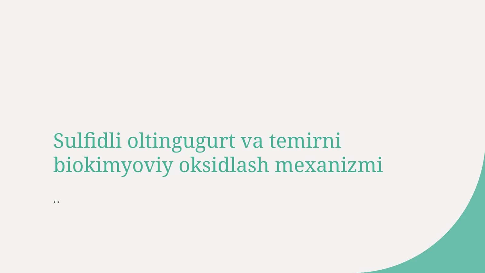 Sulfidli oltingugurt va temirni biokimyoviy oksidlash mexanizmi