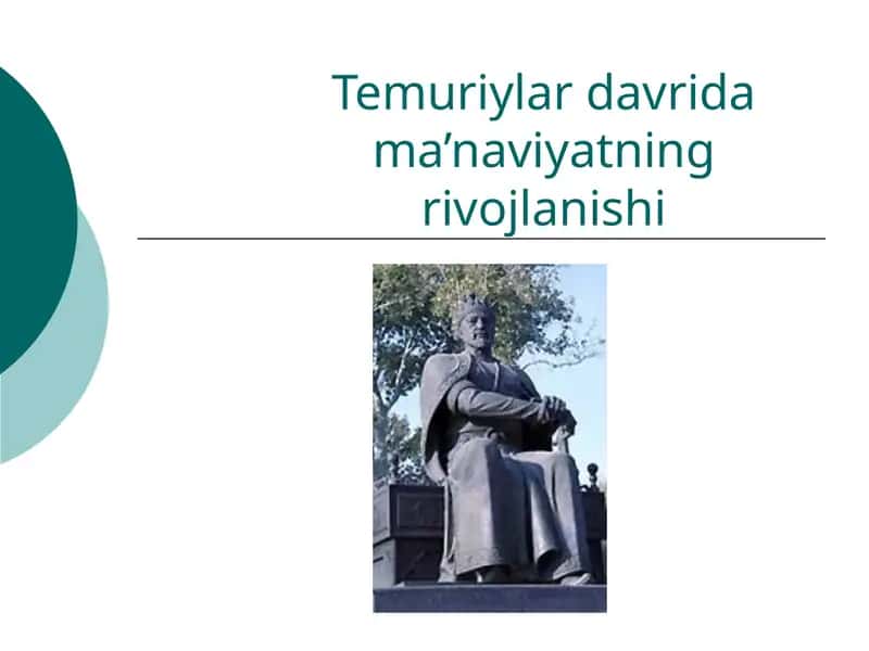 Temuriylar davrida ma’naviyatning rivojlanishi