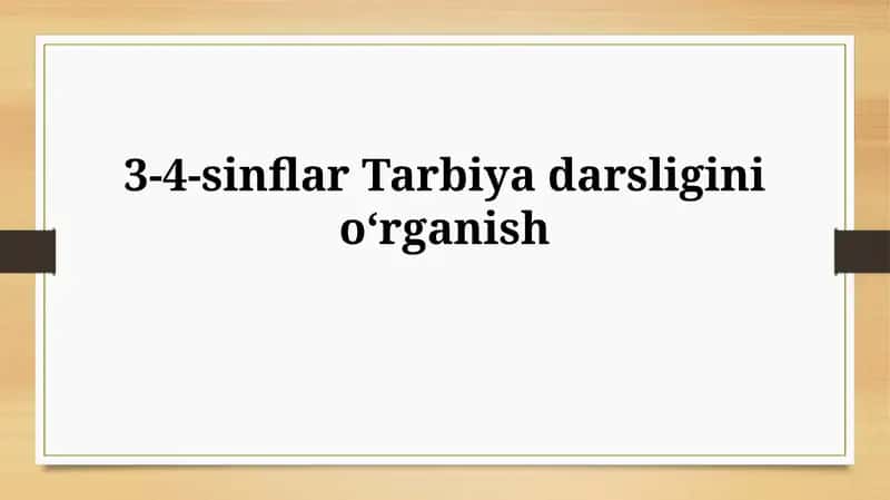 3-4-sinflar Tarbiyadarsligini oʻrganish