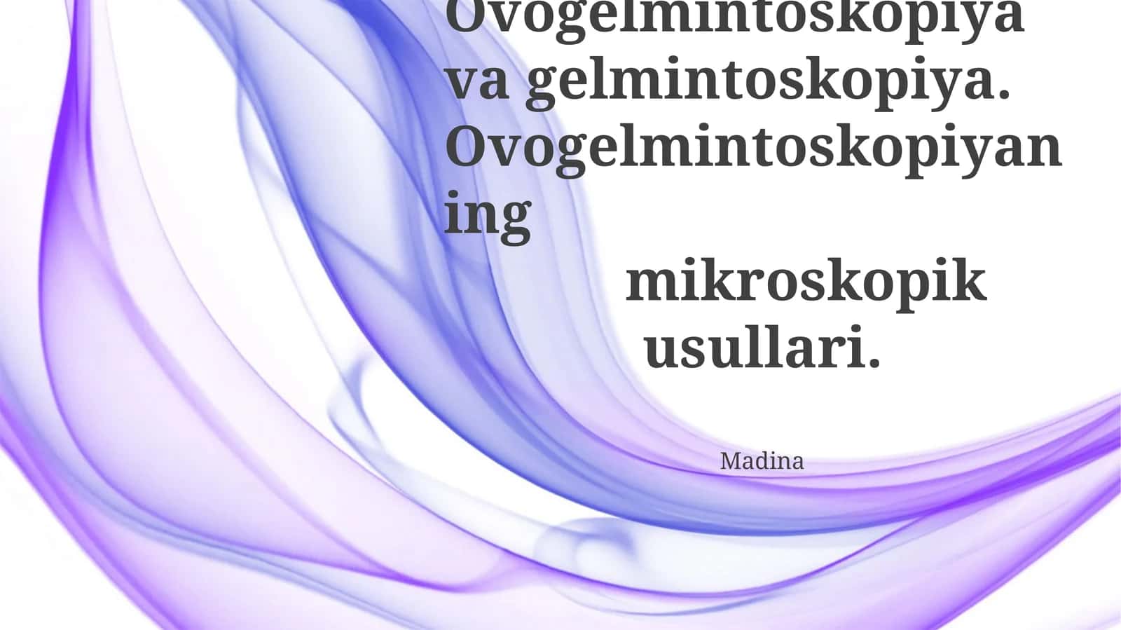 Ovogelmintoskopiya va gelmintoskopiya