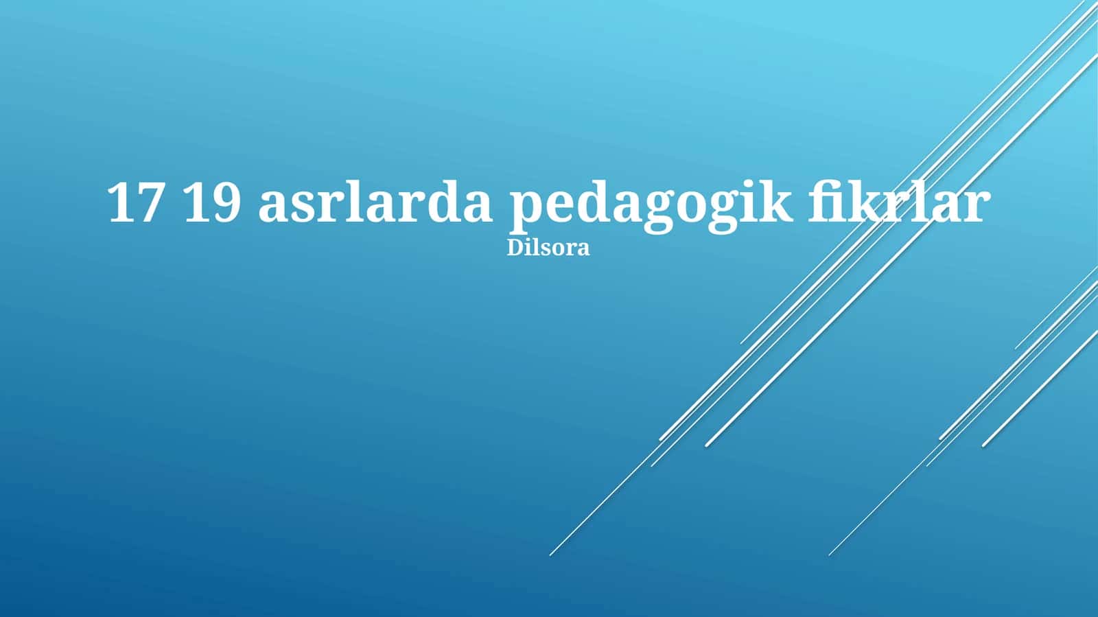 17 19 asrlarda pedagogik fikrlar