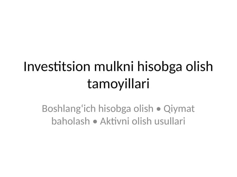 Investitsion mulkni hisobga olish tamoyillari