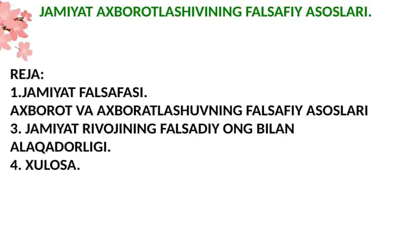 JAMIYAT AXBOROTLASHIVINING FALSAFIY ASOSLARI.