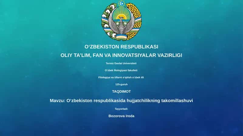 Oʻzbekiston respublikasida hujjatchilikning takomillashuvi