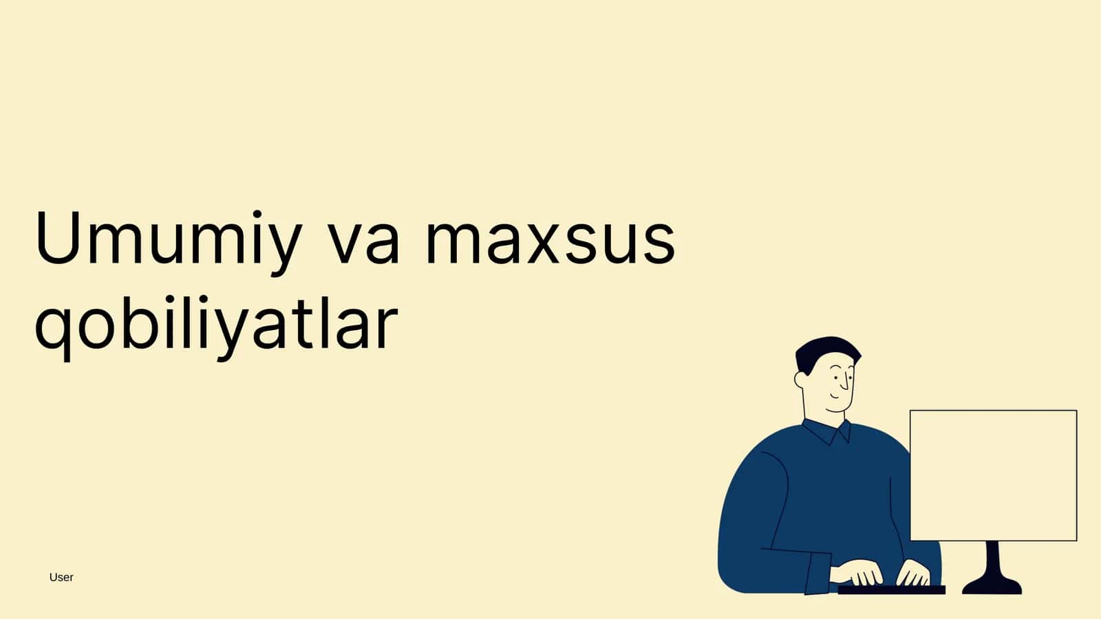 Umumiy va maxsus qobiliyatlar