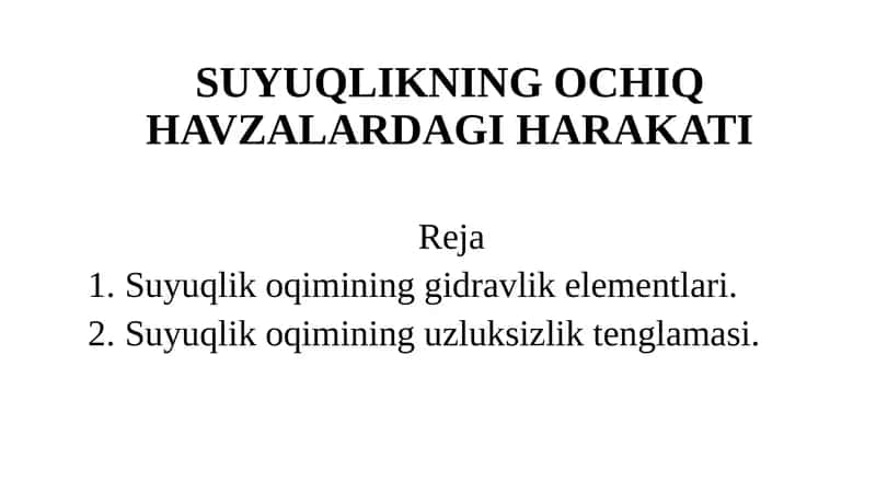 SUYUQLIKNING OCHIQ HAVZALARDAGI HARAKATI