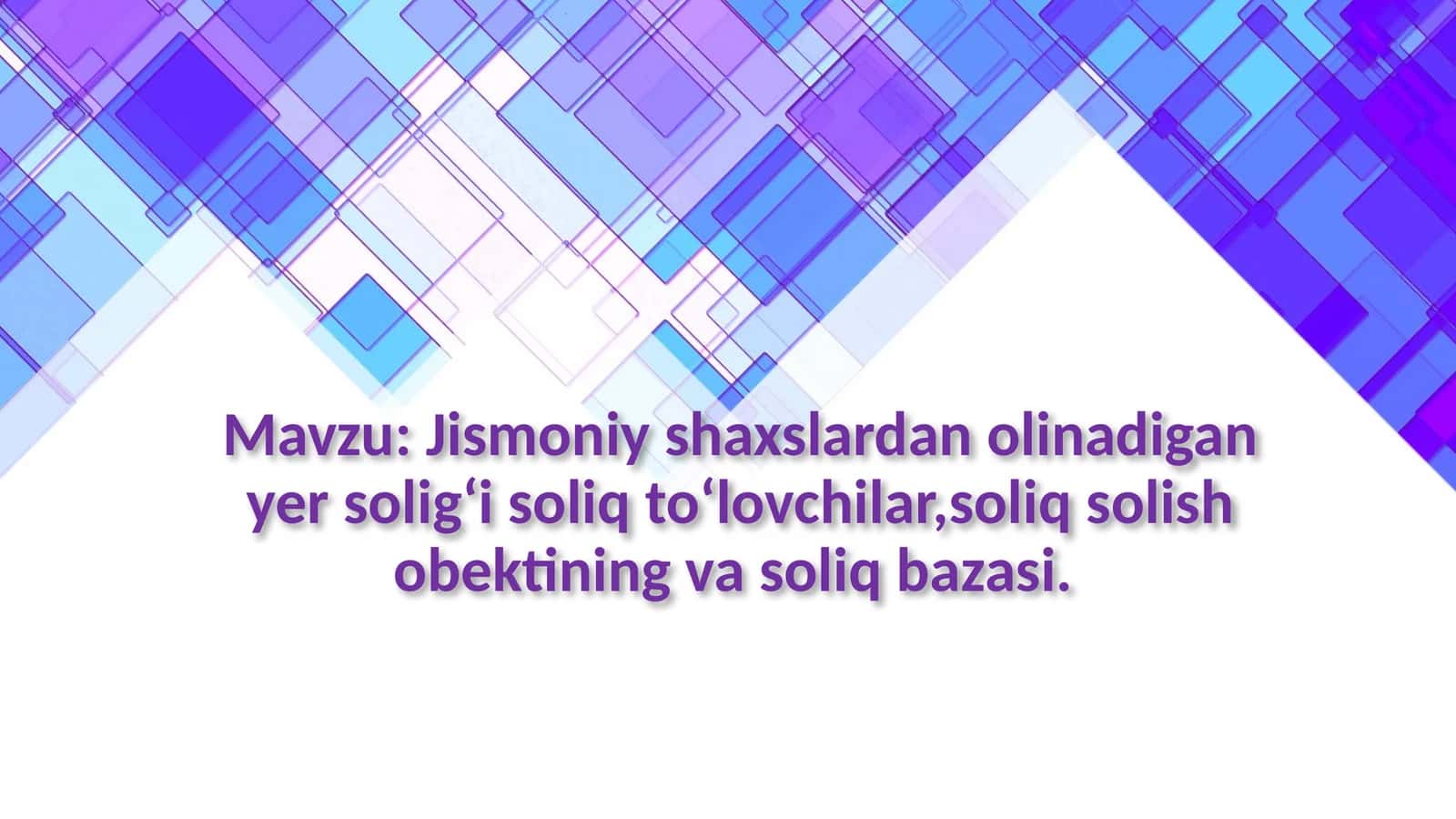 Jismoniy shaxslardan olinadigan yer soligʻi soliq toʻlovchilar,soliq solish obektining va soliq bazasi.