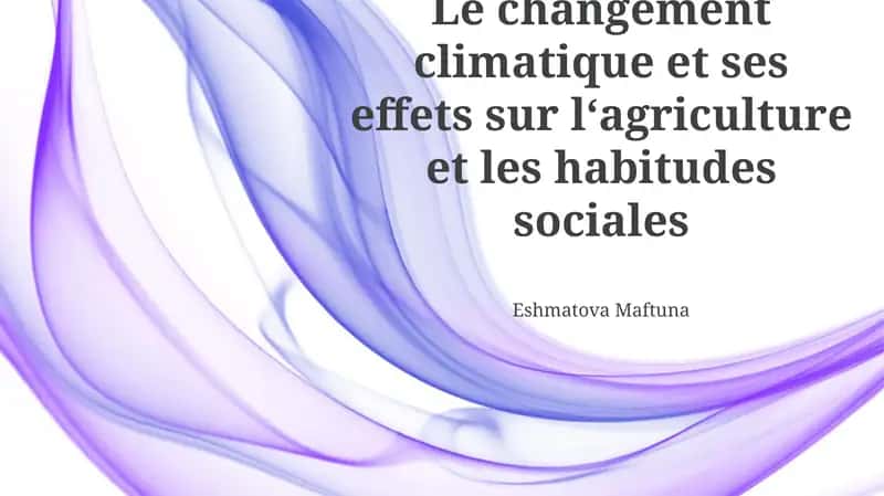 Changement climatique et ses effets sur l‘agriculture et les habitudes sociales