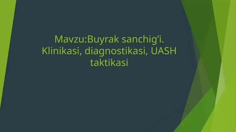 Buyrak sanchig’i. Klinikasi, diagnostikasi, UASH taktikasi