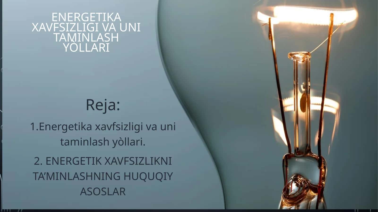 Energetika xavfsizligi va uni taminlash yòllari