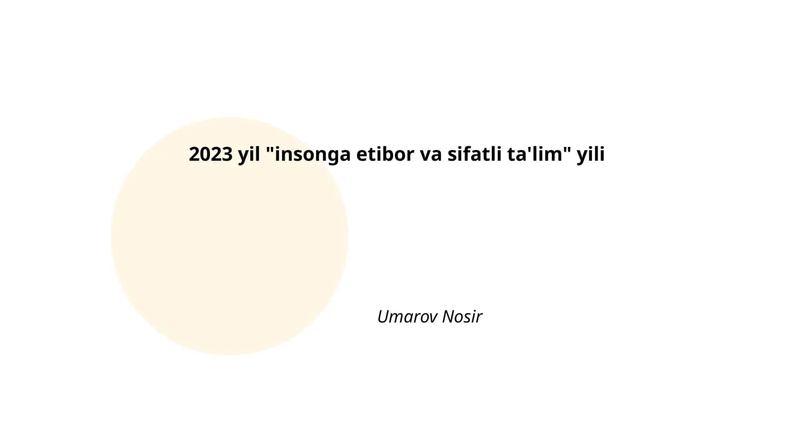 2023 yil "insonga etibor va sifatli ta'lim" yili