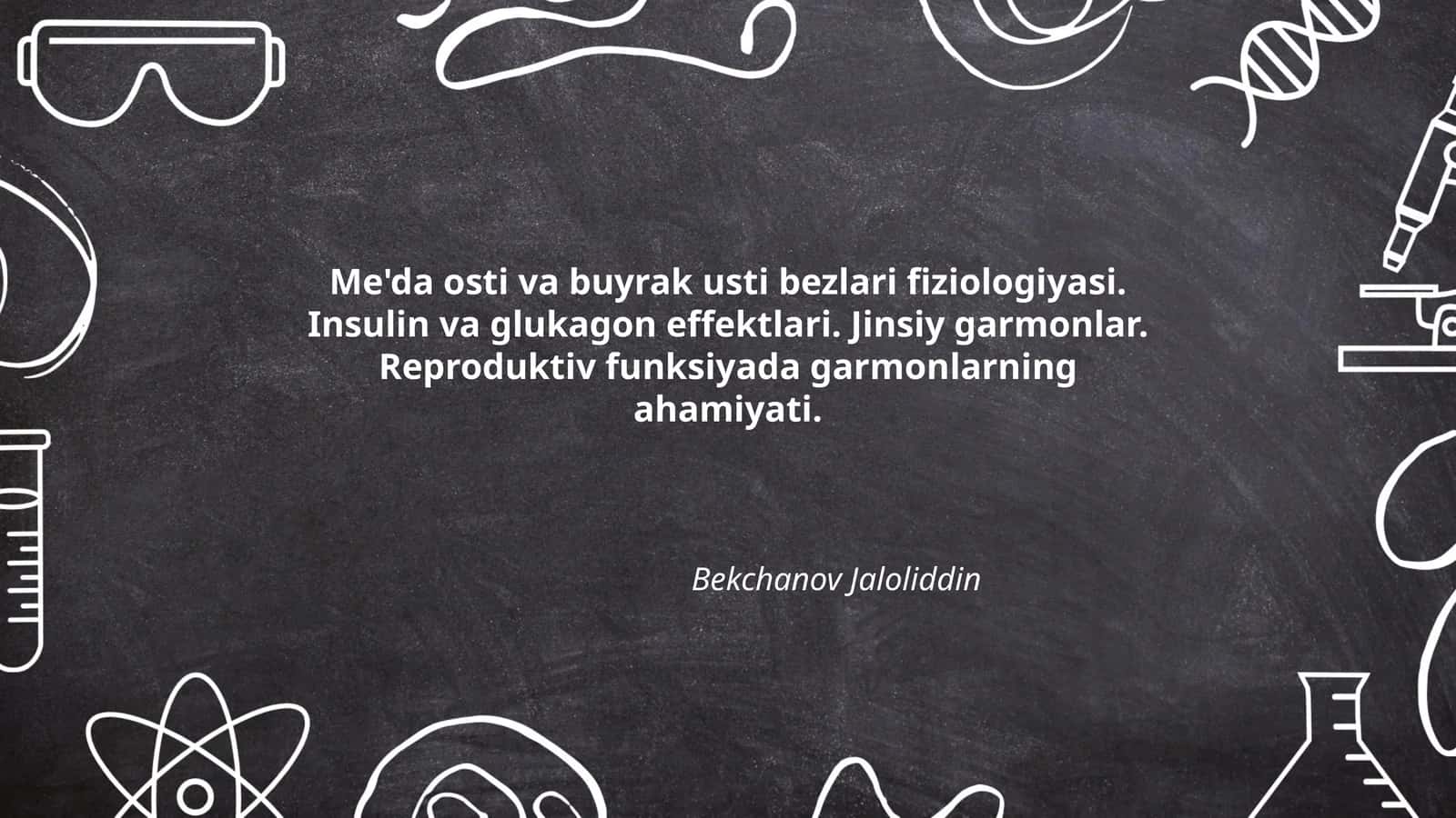 Me'da osti va buyrak usti bezlari fiziologiyasi