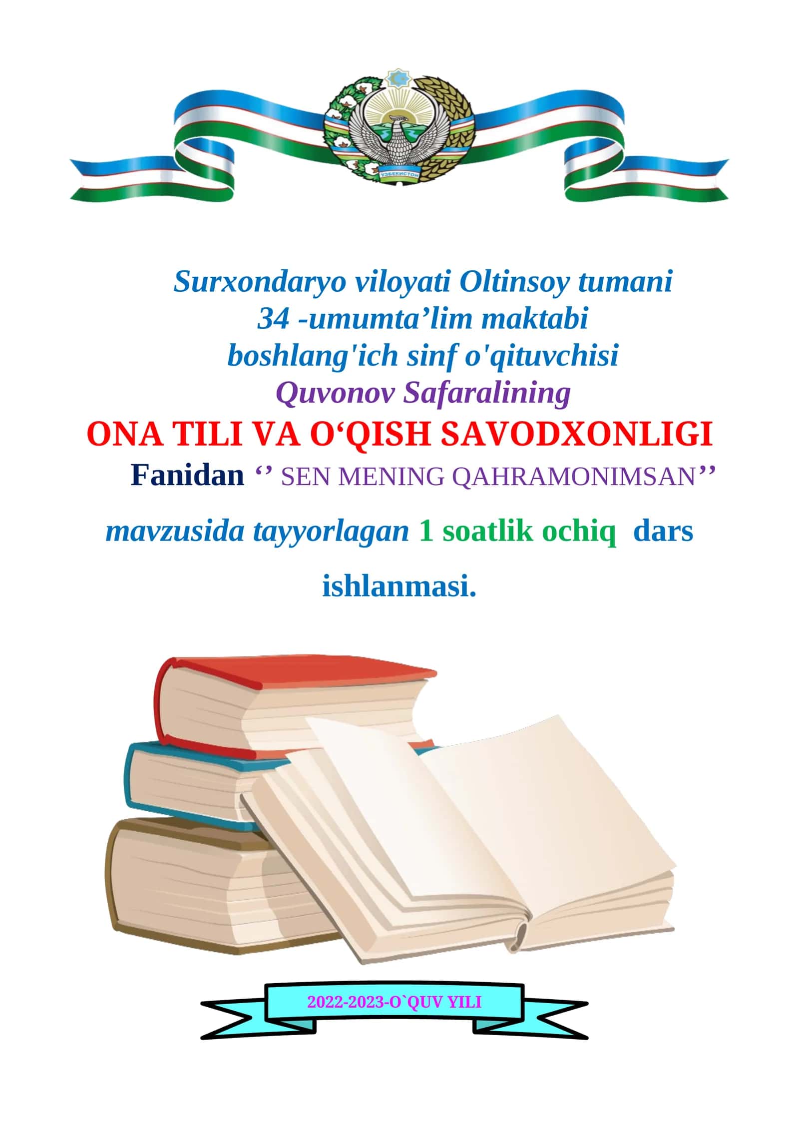 3-sinf Ona tili va o'qish savodxonligi fanidan Sen mening qahramonimsan ochiq dars ishlanma
