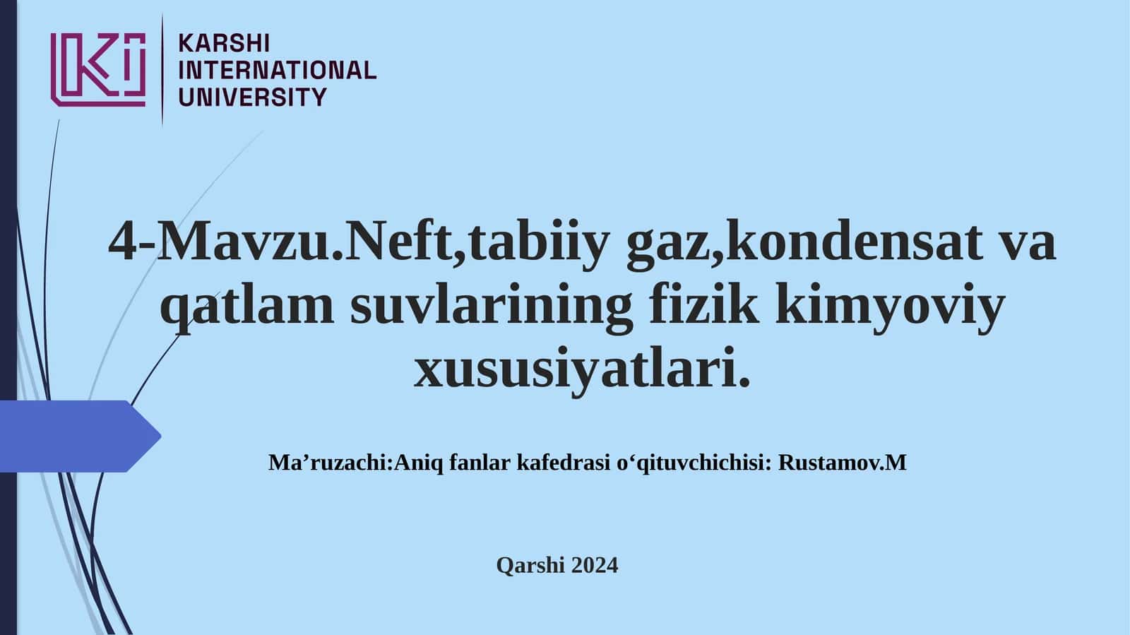 Neft, tabiiygaz va qatlamsuvlarining fizik-kimyoviy xususiyatlari