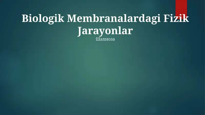 Biologik Membranalardagi Fizik Jarayonlar