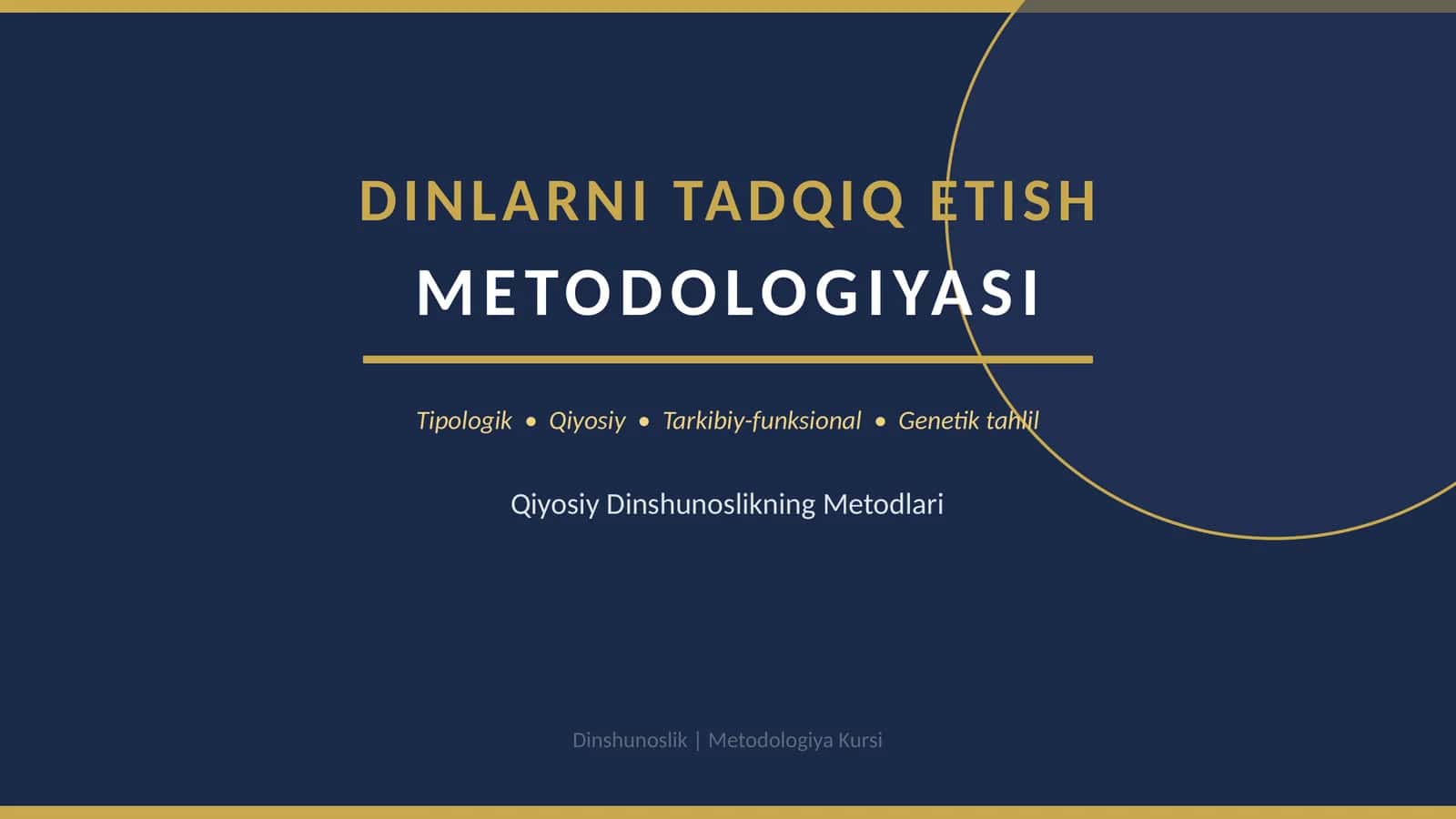 DINLARNI TADQIQ ETISH METODOLOGIYASI